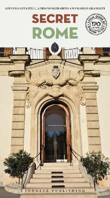 Roma insolita e segreta. Ediz. inglese - Ginevra Lovatelli,Adriano Morabito,Marco Gradozzi - copertina