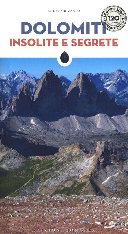 Dolomiti insolite e segrete - Andrea Rizzato - copertina