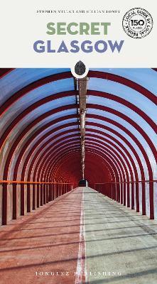 Secret Glasgow - Stephen Millar,Gillian Loney - copertina