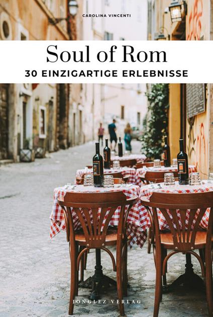 Soul of Rome. Ediz. tedesca - Carolina Vincenti - copertina