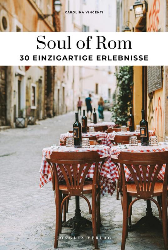 Soul of Rome. Ediz. tedesca - Carolina Vincenti - copertina