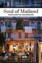 Soul of Mailand, 30 erlebnisse