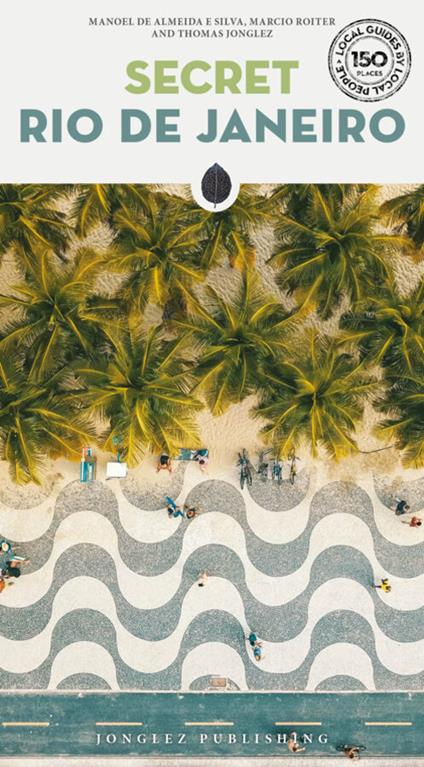 Secret Rio De Janeiro - Manoel de Almeida e Silva,Roiter Marcio,Thomas Jonglez - copertina