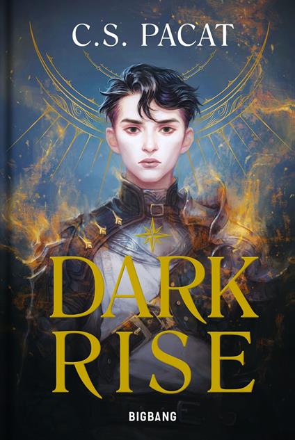 Dark Rise, T1 : Dark Rise - C.S. Pacat,Magdalena Pagowska,Florence Moreau - ebook
