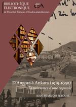 D'Angora à Ankara (1919-1950) : la naissance d'une capitale
