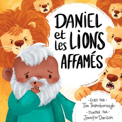 Daniel et les lions affamés