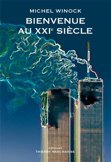 Bienvenue au XXIe siècle