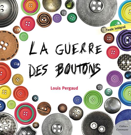 La Guerre des boutons - Louis Pergaud - ebook