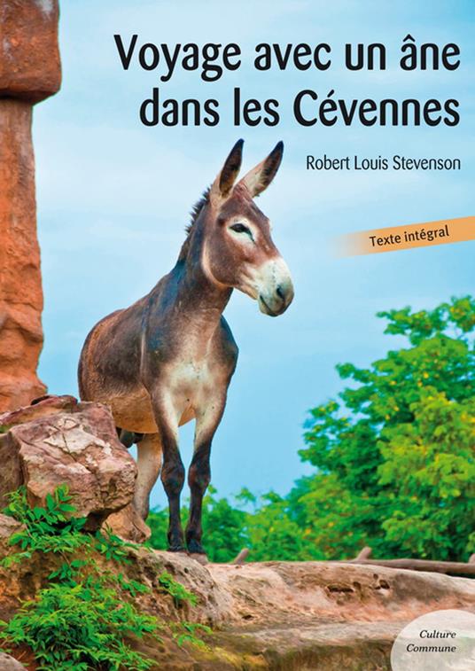 Voyage avec un âne dans les Cévennes - Robert Louis Stevenson - ebook