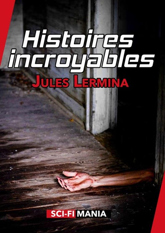 Histoires incroyables
