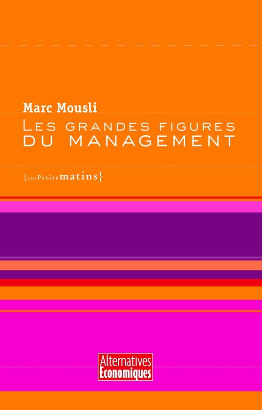 Les Grandes figures du management