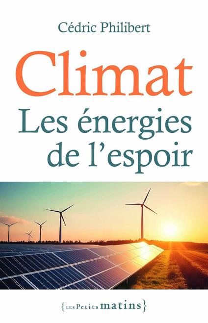 Climat : Les énergies de l'espoir