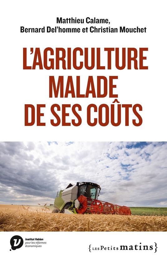 L'Agriculture malade de ses coûts