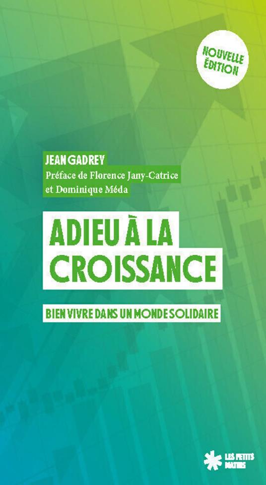 Adieu à la croissance - Bien vivre dans un monde solidaire