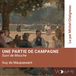 Une partie de campagne. Suivi de Mouche