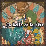 La Belle et la Bête