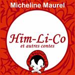 Him-Li-Co et autres contes