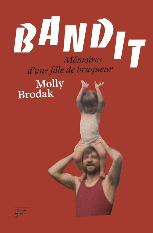 Bandit - Mémoires d'une fille de braqueur