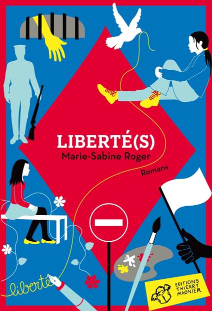 Liberté(s) - Marie-Sabine Roger - ebook