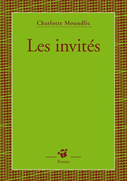 Les invités - Charlotte Moundlic - ebook