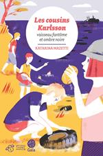 Les cousins Karlsson Tome 5 - Vaisseau fantôme et ombre noire