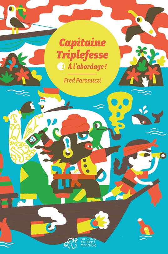 Capitaine Triplefesse - Tome 1 - Fred Paronuzzi - ebook