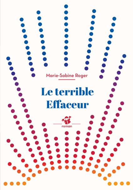 Le Terrible effaceur - Marie-Sabine Roger - ebook