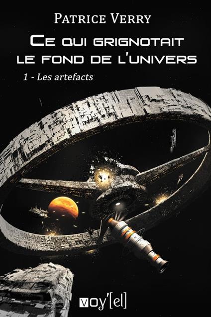 Ce qui grignotait le fond de l'univers - 1