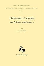 Hiérarchie et sacrifice en Chine ancienne