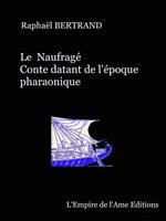 Le Naufragé, conte datant de l'Egypte pharaonique