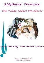 The Teddy (Bear) Whisperer