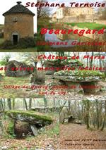 Beauregard, Dolmens Gariottes Château de Marsa et autres merveilles lotoises