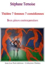 Théâtre 7 femmes 7 comédiennes