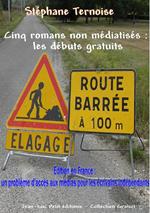Cinq romans non médiatisés : les débuts gratuits