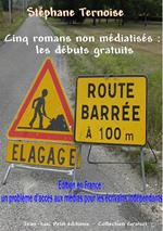 Cinq romans non médiatisés : les débuts gratuits