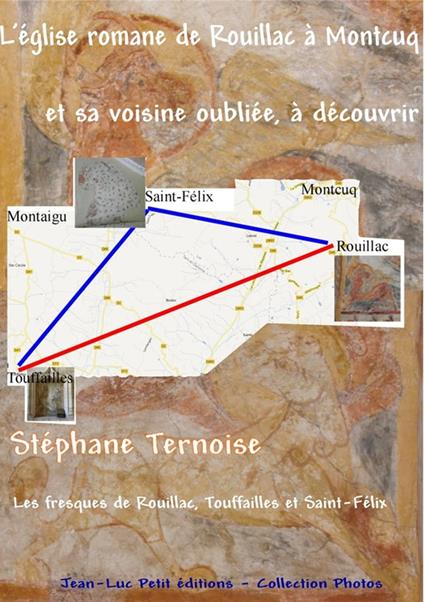 L'église romane de Rouillac à Montcuq et sa voisine oubliée, à découvrir