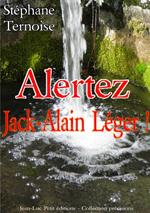 Alertez Jack-Alain Léger !