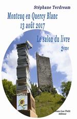Montcuq en Quercy Blanc 13 août 2017