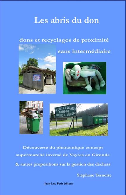 Les abris du don : dons et recyclages de proximité sans intermédiaire