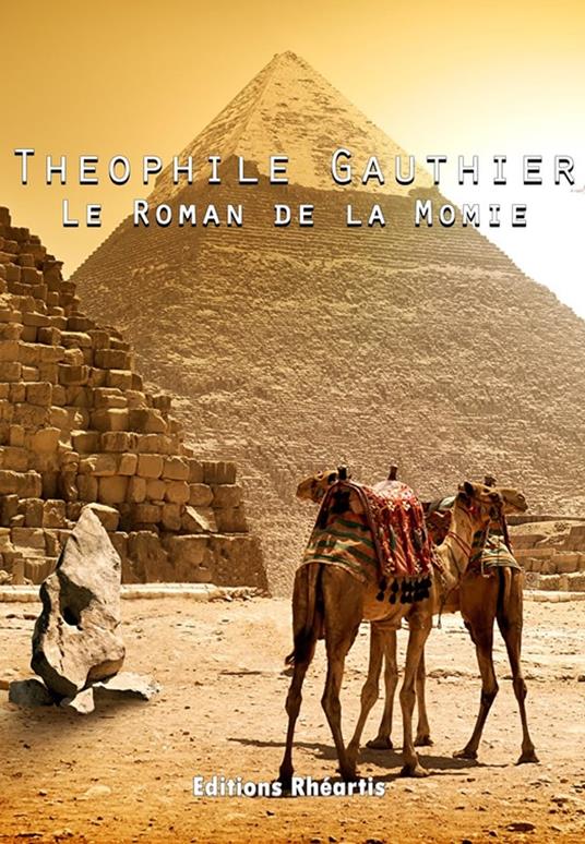 Le Roman de la Momie - Théophile Gauthier - ebook