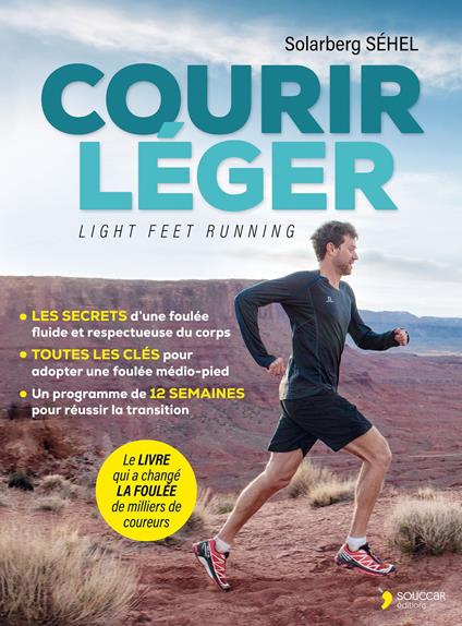 Courir léger - Light Feet Running