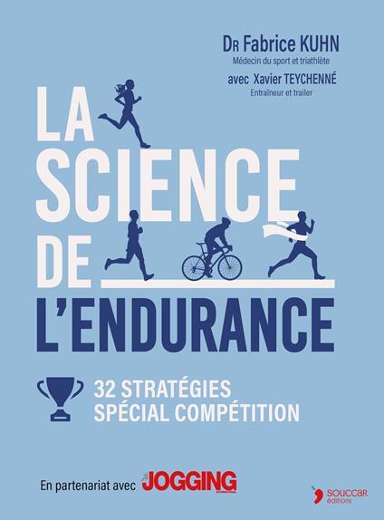 La science de l'endurance : 32 stratégies - Spécial compétition
