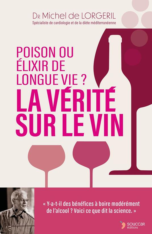 La vérité sur le vin : poison ou élixir de longue vie ?