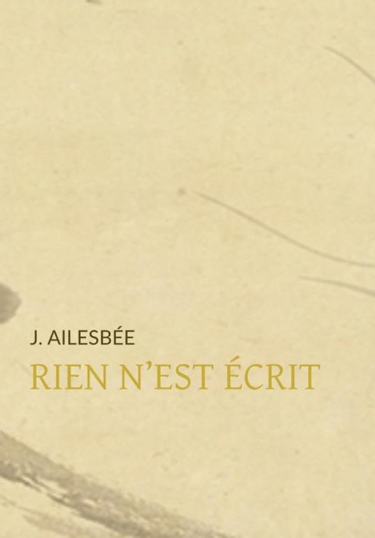 Rien n'est écrit