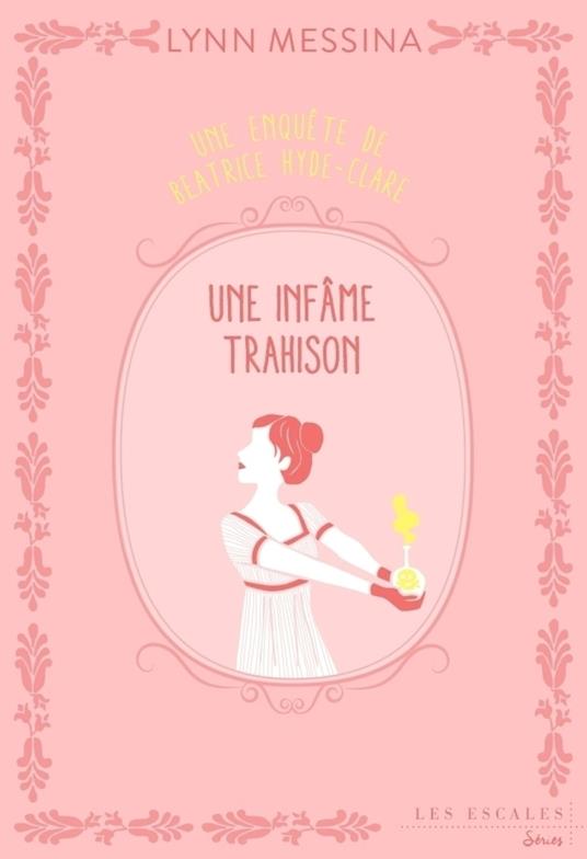 Une enquête de Beatrice Hyde Clare - Une infâme trahison - Tome 3 Une infâme trahison