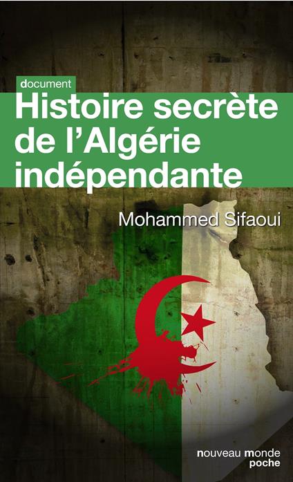 Histoire secrète de l'Algérie indépendante