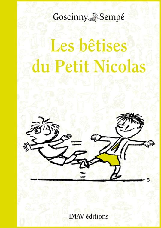 Les bêtises du Petit Nicolas - Rene Goscinny,Jean-Jacques Sempé - ebook