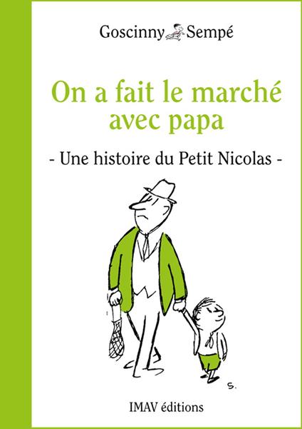 On a fait le marché avec papa - Rene Goscinny,Jean-Jacques Sempé - ebook
