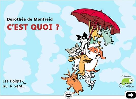 C'est quoi ? - Dorothée de Monfreid,Ronan Ducolomb,les Doigts Qui Rêvent - ebook