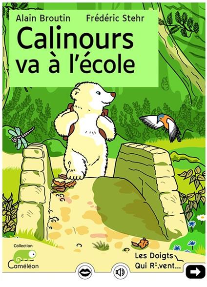 Calinours va à l'école - Alain Broutin,Natacha Fabry,Frédéric Stehr,les Doigts Qui Rêvent - ebook
